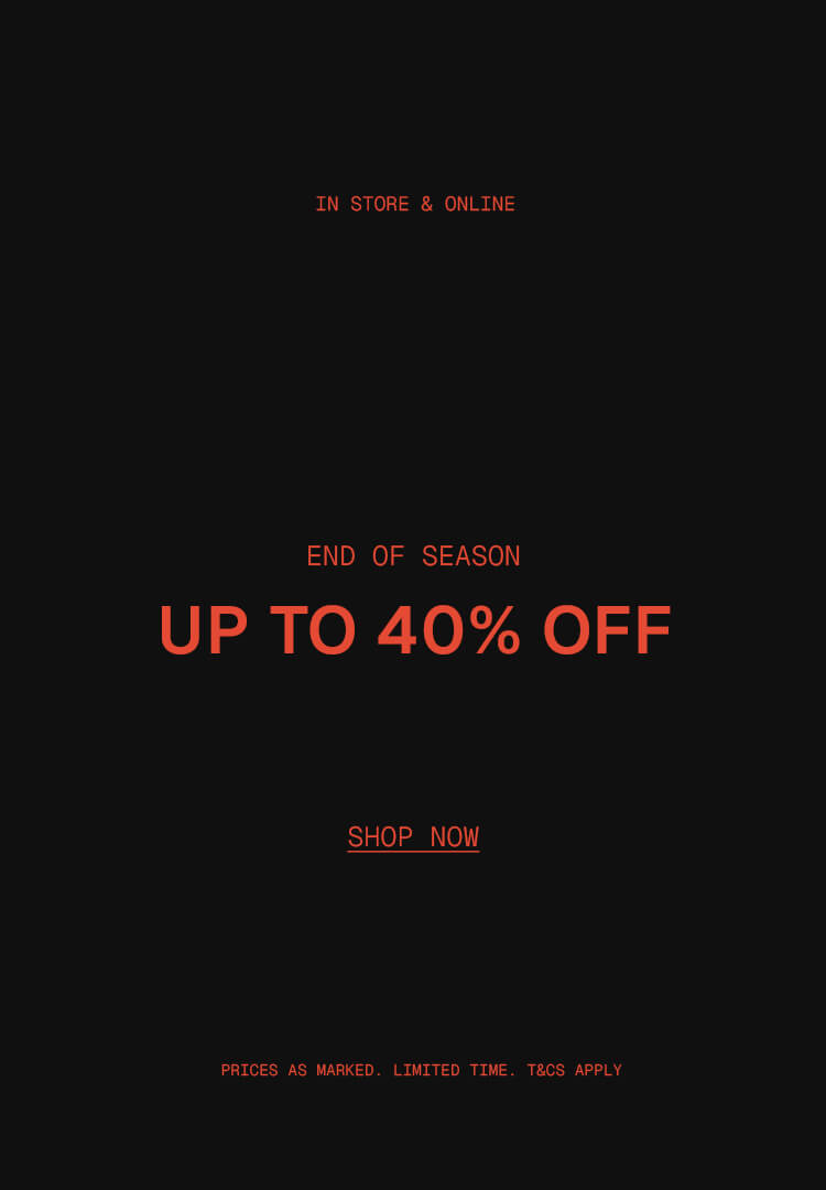 End Of Season Sale - Up to 40% Off